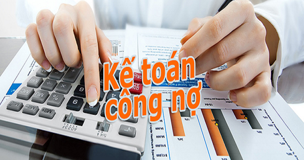 Nhiệm vụ Kế toán công nợ tại doanh nghiệp tại Bình Dương