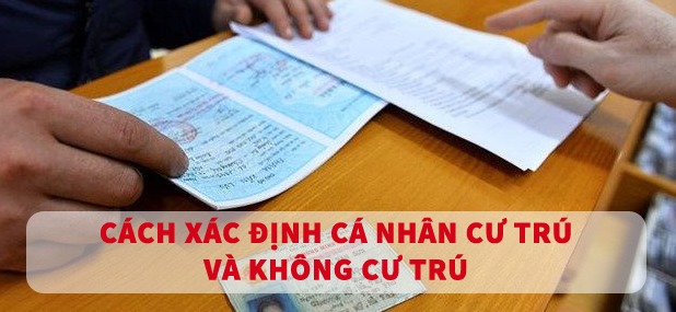 Phân biệt cá nhân cư trú và không cư trú theo quy định mới nhất