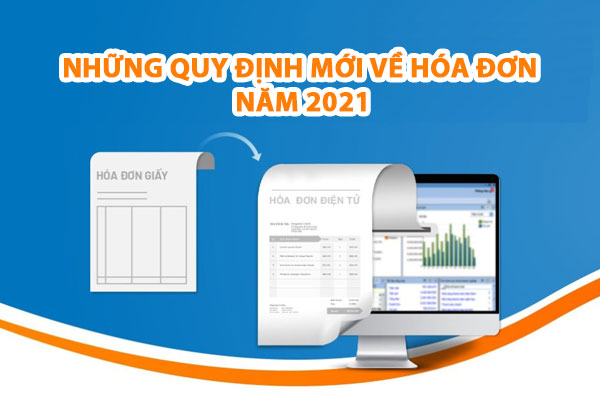 6 quy định mới về hóa đơn áp dụng từ 01/01/2022 kế toán cần biết